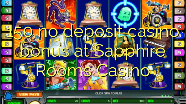 150 no deposit casino bonus at Sapphire Rooms Casino