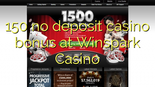 150 no deposit casino bonus at Winspark Casino