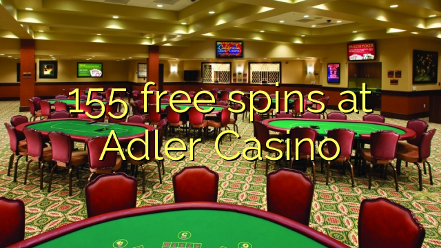 155 free spins at Adler Casino