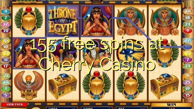 155 free spins at Cherry Casino