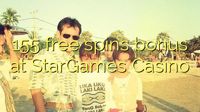 155 free spins bonus at StarGames Casino