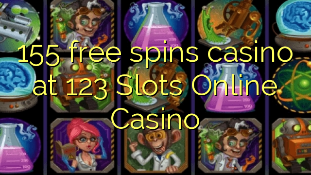 155 free spins casino at 123 Slots Online Casino