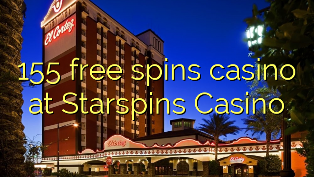 155 უფასო ტრიალებს კაზინო Starspins Casino