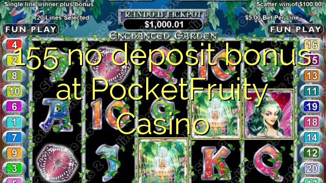 155 no deposit bonus di PocketFruity Casino