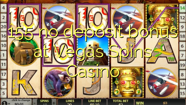 Vegas Spins Casino- ում 155 ավանդային բոնուս