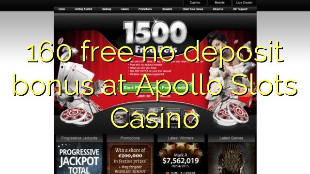 160在Apollo老虎机赌场免费没有存款奖金