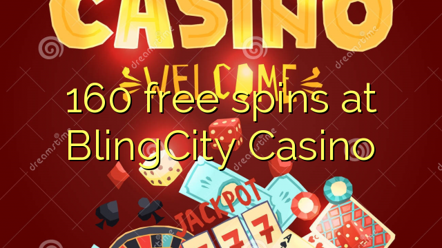 160 free spins at BlingCity Casino