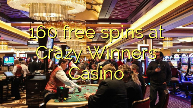 160 spins senza à Crazy Rusariu Casino