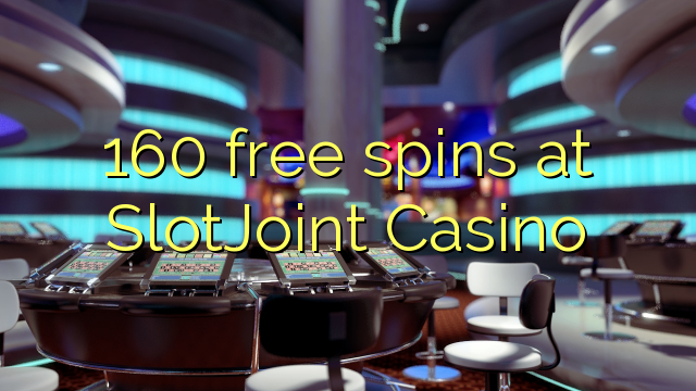 160 free spins at SlotJoint Casino