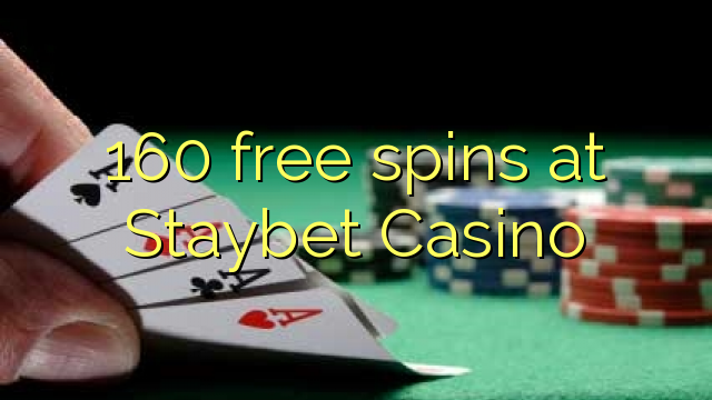 160 free spins at Staybet Casino