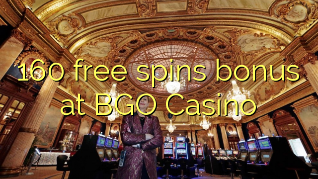 160 b'xejn spins bonus fuq BGO Casino