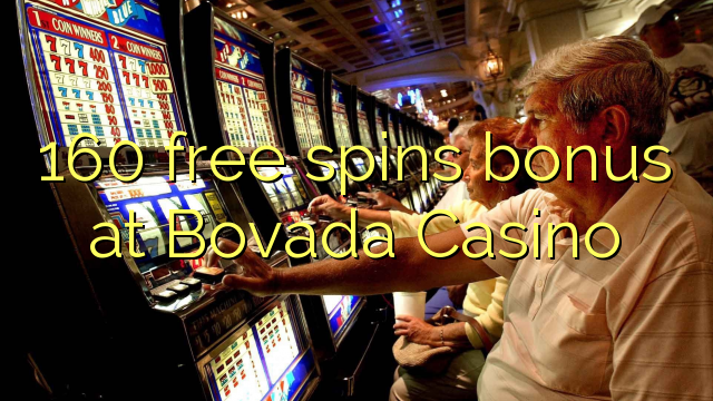 160 gira gratuïts a Bovada Casino