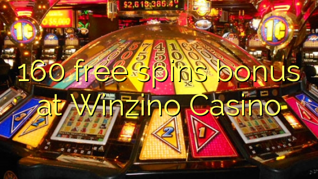 160 free spins bonus at Winzino Casino