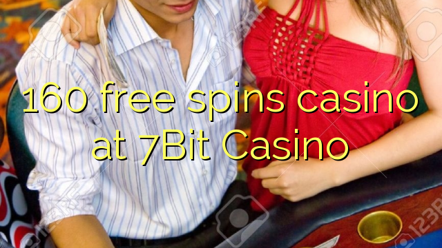 160 free spins casino at 7Bit Casino