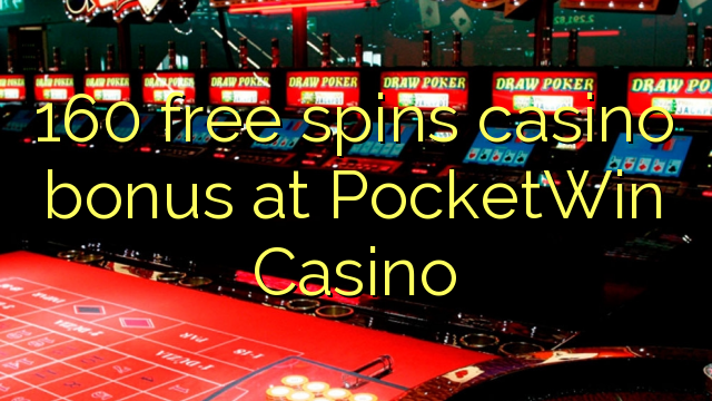 160 free spins casino bonus at PocketWin Casino