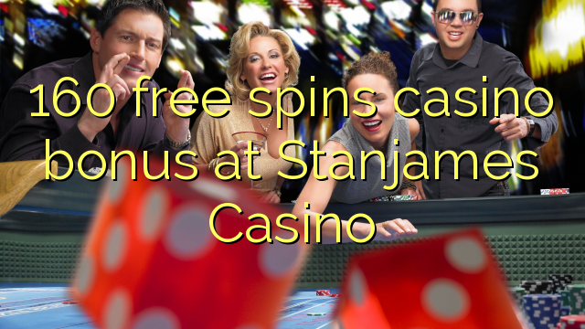 Ang 160 free spins casino bonus sa Stanjames Casino