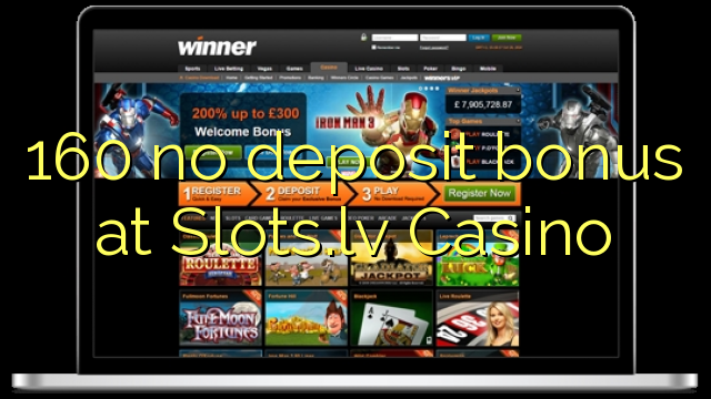 160 no deposit bonus at Slots.lv Casino