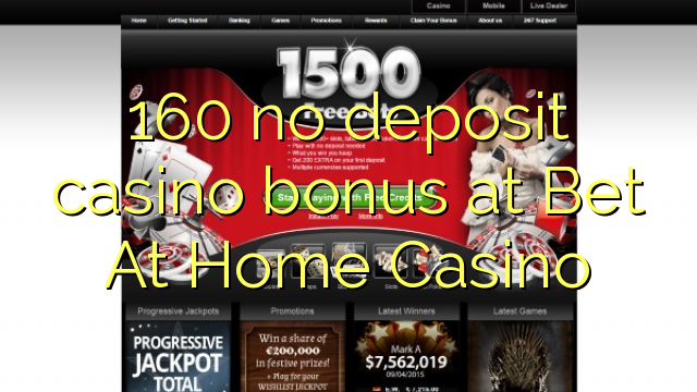 160 no deposit casino bonus at Bet At Home Casino