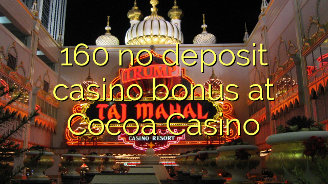 160 euweuh deposit kasino bonus di koko Kasino