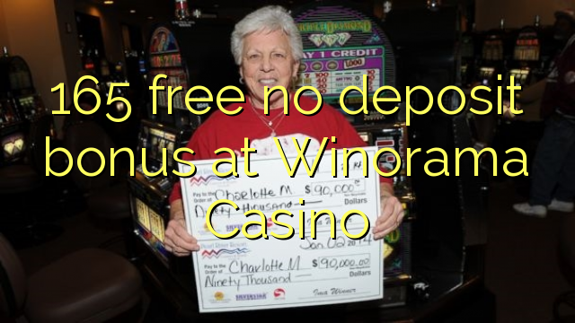 165 free no deposit bonus at Winorama Casino