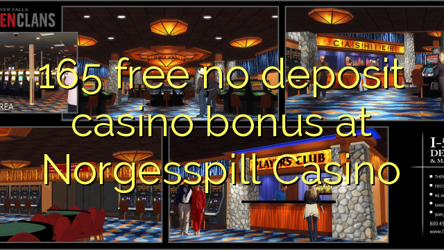 165 free no deposit casino bonus at Norgesspill Casino