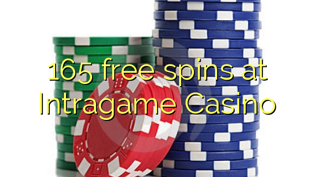 165 free spins at Intragame Casino