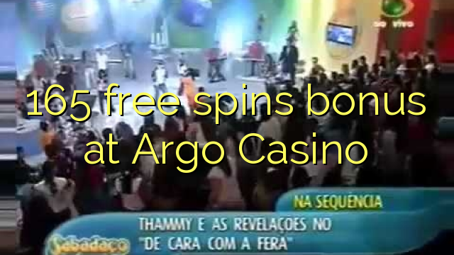 165 free spins bonus at Argo Casino