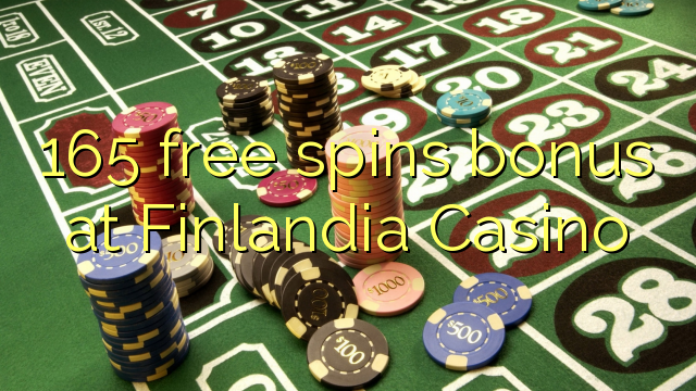 165 free spins bonus at Finlandia Casino