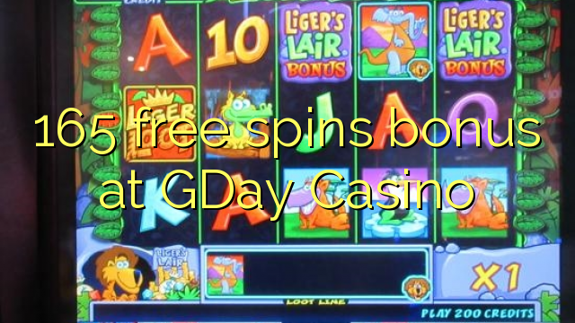 165 free spins bonus at GDay  Casino