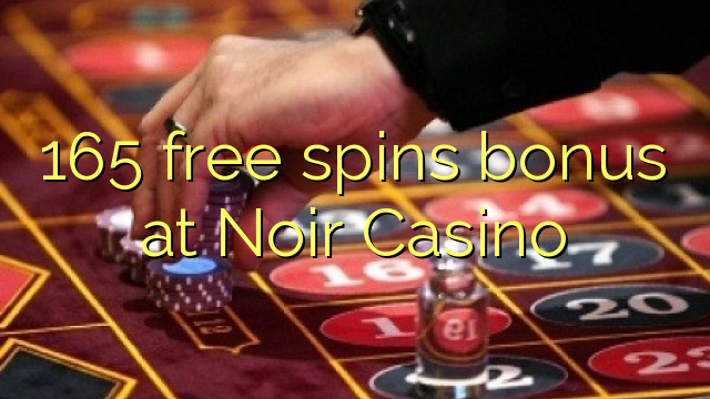165 gratis spins bonus på Noir Casino