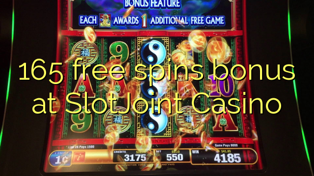 165 free spins bonus at SlotJoint Casino