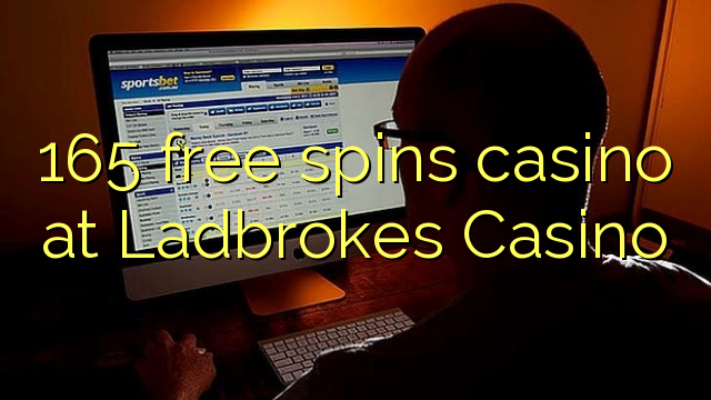 165 free spins casino sa Ladbrokes Casino