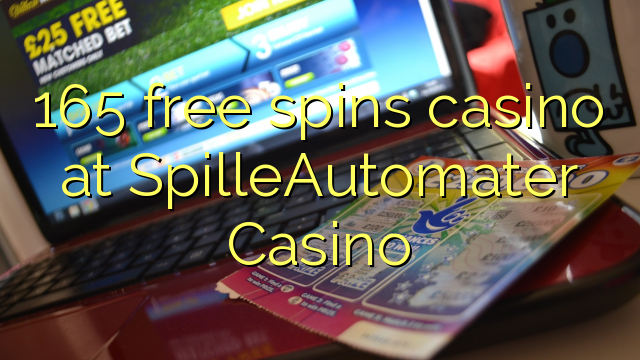 165 free spins casino at SpilleAutomater Casino