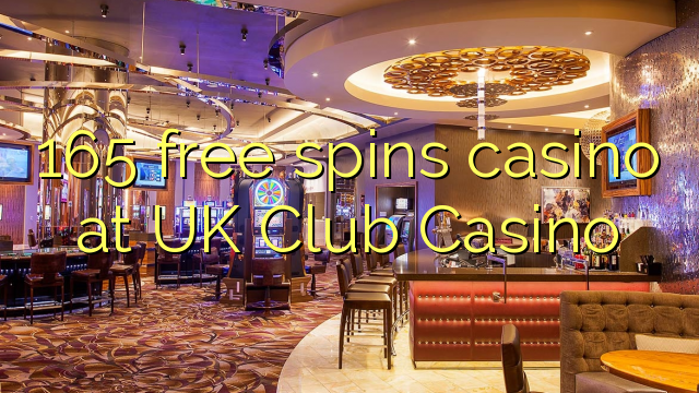 165 бесплатно се врти казино во Велика Британија клуб казино
