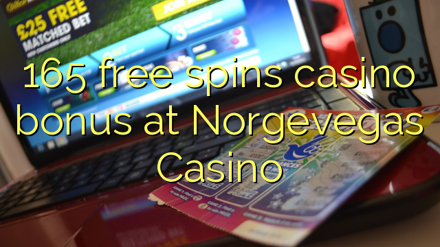 165 free spins casino bonus at Norgevegas Casino