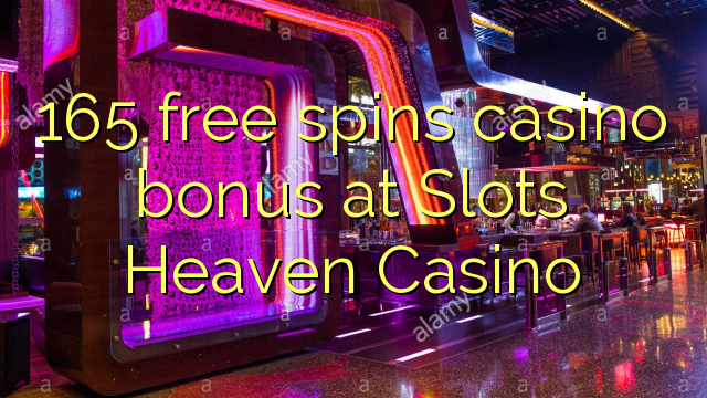 Slots Heaven Casino-da 165 pulsuz casino casino bonusu