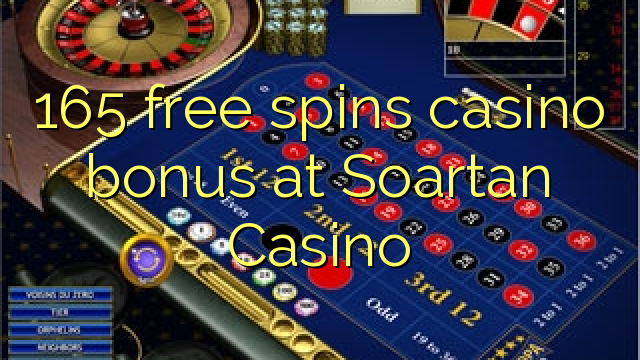 165 free spins casino bonus at Soartan Casino