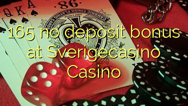 165 tiada bonus deposit di SverigeCasino