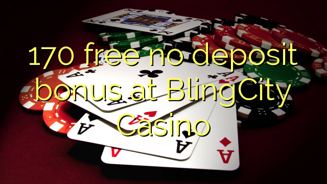 BlingCity Casino'da hiçbir para yatırma bonusu özgür 170