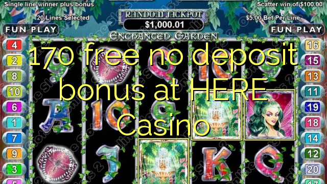 170 gratis geen deposito bonus by HIER Casino