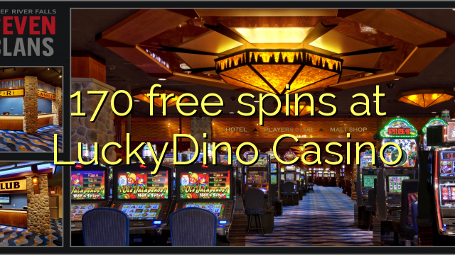 170 free spins at LuckyDino Casino