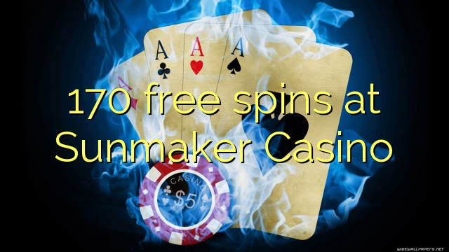 170 gratis spinn på Sunmaker Casino