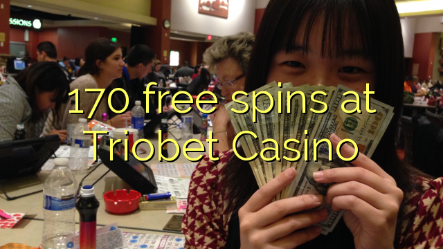 170 free spins at Triobet Casino