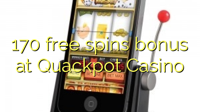 170 free spins bonus at Quackpot Casino