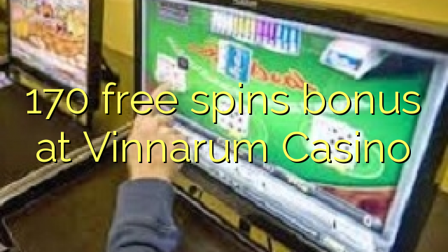 170 free spins bonus at Vinnarum Casino