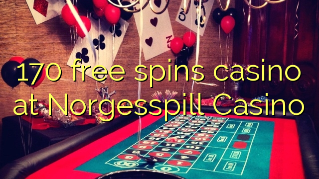 170 free spins casino at Norgesspill Casino