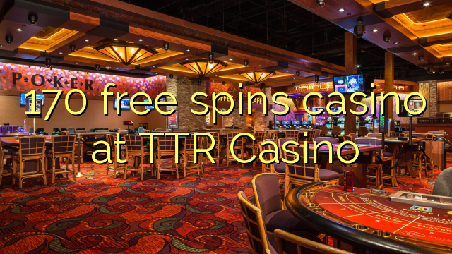 170 gratis spinnar casino på TTR Casino