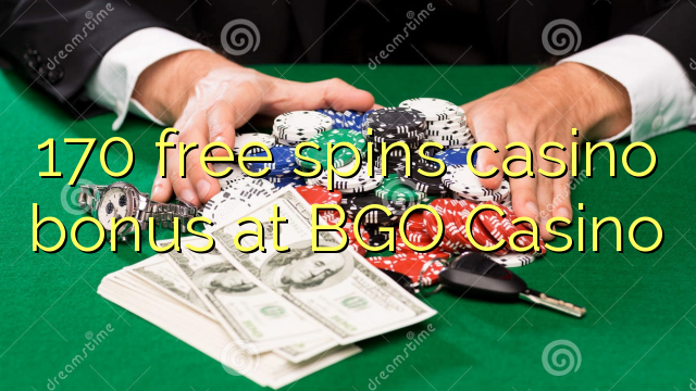 170 ufulu amanena kasino bonasi pa BGO Casino