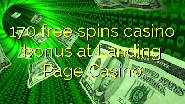 170 free spins casino bonus sa Landing Page Casino