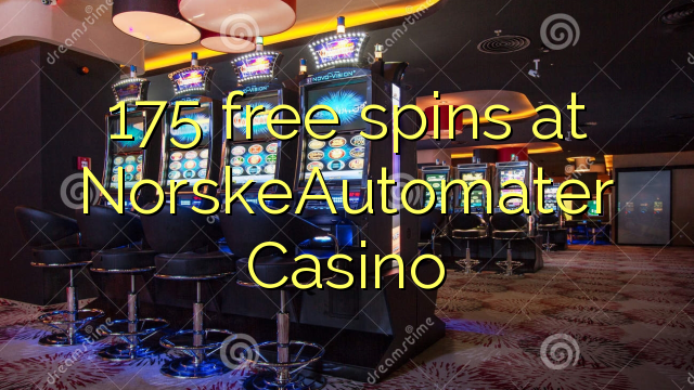 175 free spins at NorskeAutomater Casino